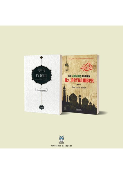Ey Oğul/imam Gazzali - Bir Arkadaş Olarak Hz. Peygamber