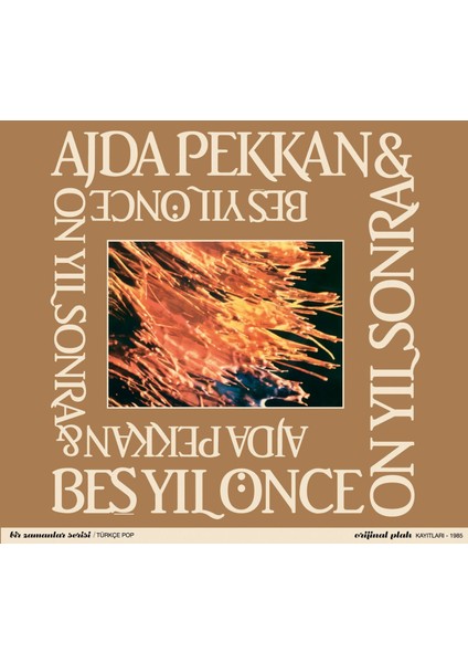 Ajda Pekkan & Beş Yıl Önce On Yıl Sonra - CD