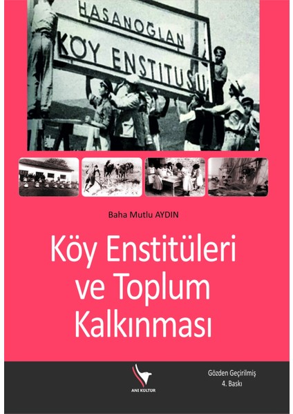 Köy Enstitüleri ve Toplum Kalkınması - Baha Mutlu Aydın