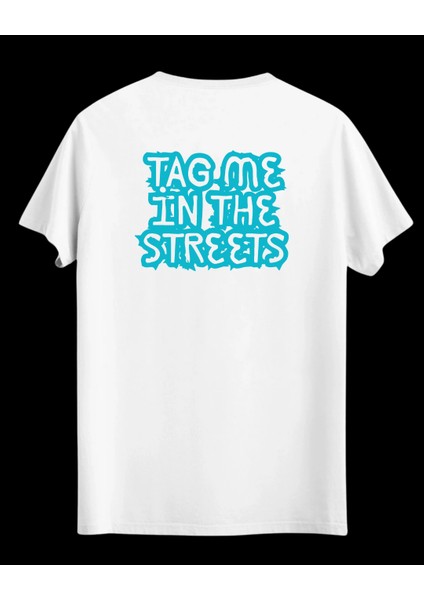 Tag Me Unısex Baskılı Tshirt
