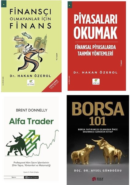 Finansci Olmayanlar Icin Finans + Piyasalari Okumak + Alfa Trader + Borsa 101=4 Set