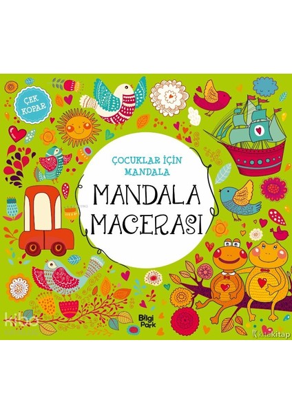 Çocuklar Için Mandala: Mandala Macerası Bilgi Park Yayınları