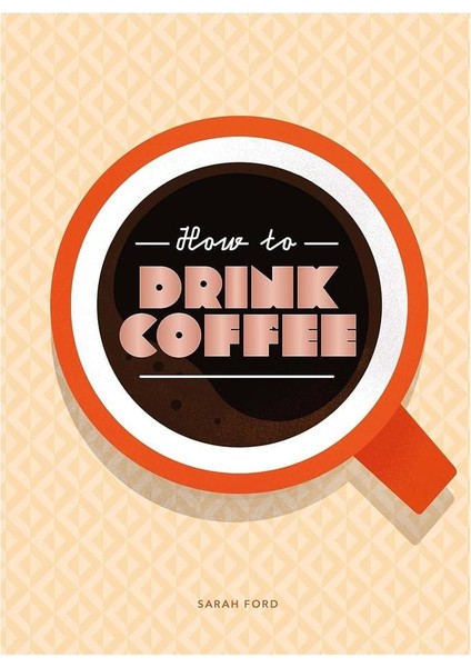 How To Drink Coffee