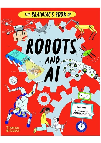 The Brainiacs Book Of Robots And Aı
