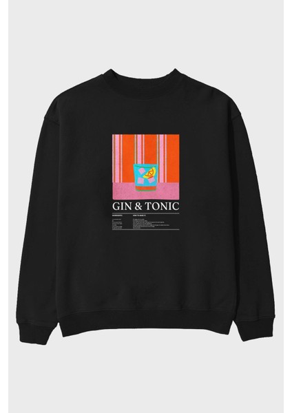 Gin Tonik Ön Baskılı Oversize Sweatshirt Erkek Kadın Unisex