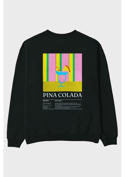 Pina Colada Arka Baskılı Oversize Sweatshirt Erkek Kadın Unisex