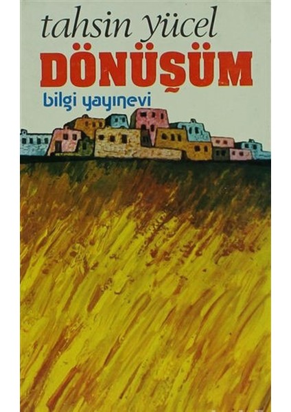 Dönüşüm - Tahsin Yücel