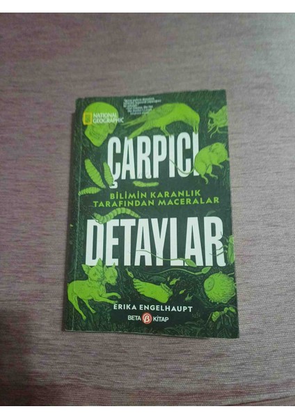 Çarpıcı Detaylar - Bilimin Karanlık Tarafından Maceralar Erika Engelhaupt 2022 Yili 1,basim 336 Sayfa Cok Temiz Kondisyonda