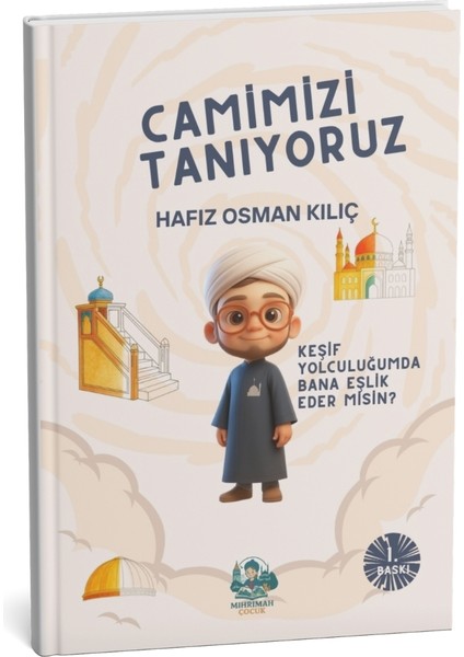 Camimizi Tanıyoruz | Çocuklar Için Namaz Serisi 1