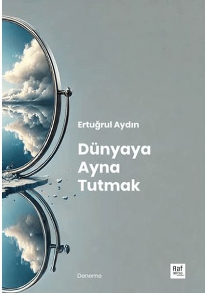 Dünyaya Ayna Tutmak
