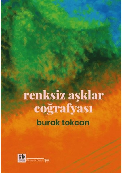 Renksiz Aşklar Coğrafyası