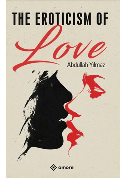 The Eroticism Of Love