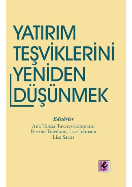 Yatırım Teşviklerini Yeniden Düşünmek