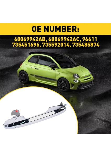Lhd Ön Sağ Kapı Kolu 68069942AC Fiat 500 2012-2019 Dış Dış Kol Krom Çekme 68069942AB (Yurt Dışından)