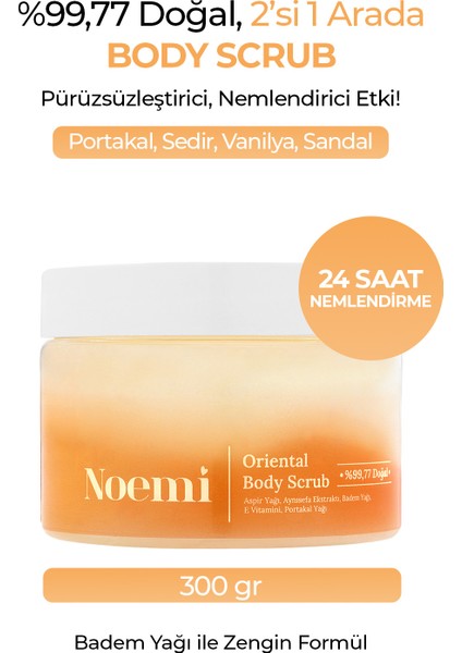 Doğal Body Scrub - Arındırıcı, Yoğun Nemlendirici El Ve Vücut Peelingi - Oriental 300ml