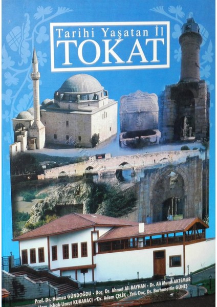 Tarihi Yaşatan İl Tokat