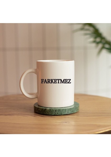 Farketmez Replikli Baskılı Kupa