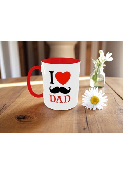 Babalar Günü Hediye Kupa (I Love Dad) Babaya Hediye Bardak