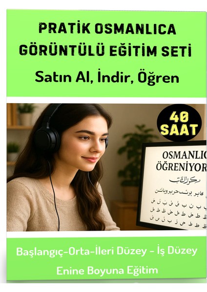 Osmanlıca Online Görüntülü Eğitim Seti (İndirme Linki Şeklindedir)