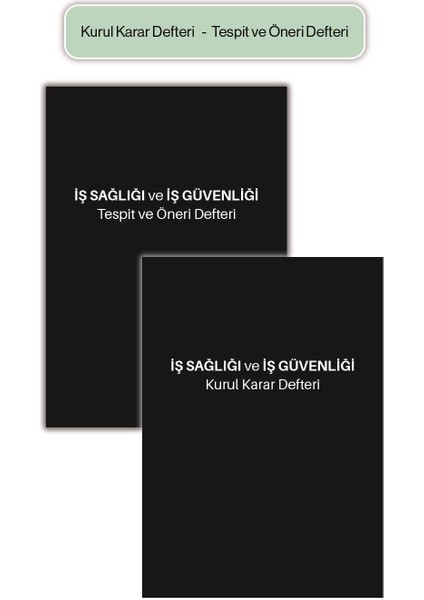 Iş Sağlığı ve Güvenliği Defteri, Kurul Karar Defteri