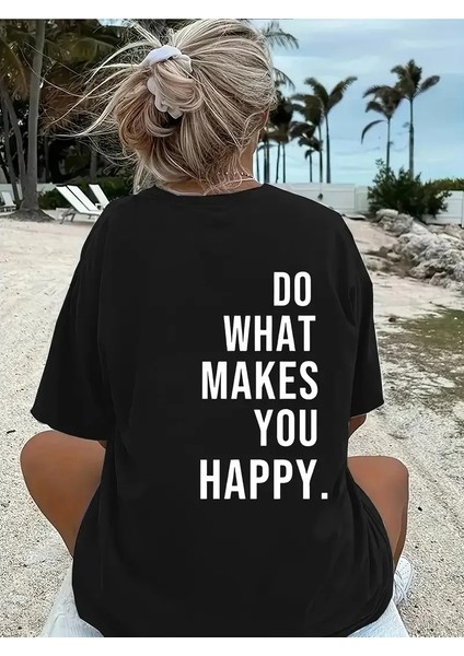 Do What Makes You Happy Unisex Linemen Oversize Baskılı T-Shirt - Siyah