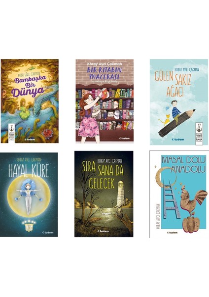 Koray Avcı Çakman Seti: Bambaşka Bir Dünya, Bir Kitabın Macerası, Gülen Sakız Ağacı, Hayal Küre, Sıra Sana Da Gelecek, Masal Masal Anadolu - 6 Kitap