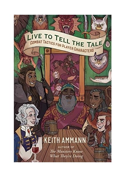 To Tell The Tale: Combat Tactics For Player Characters (Volume 2)