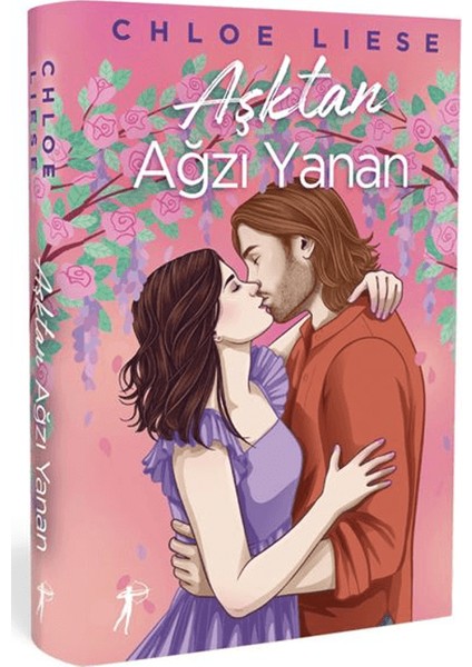 Aşktan Ağzı Yanan (Ciltli) - Chloe Liese