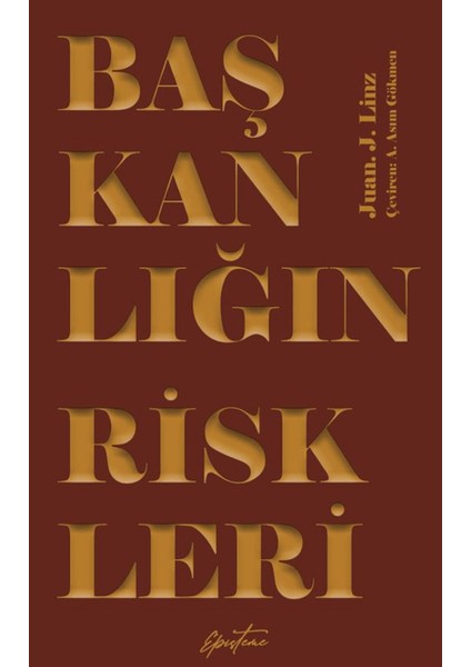 Başkanlığın Riskleri