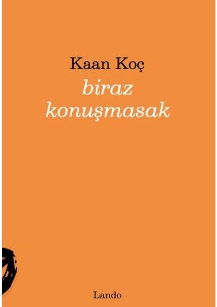 Biraz Konuşmasak