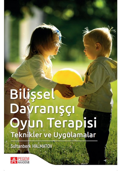 Bilişsel Davranışçı Oyun Terapisi
