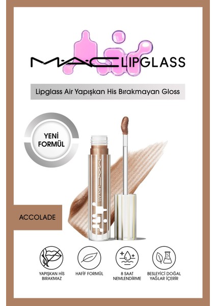 Lipglass Air Yapışkan His Bırakmayan Gloss - Accolade