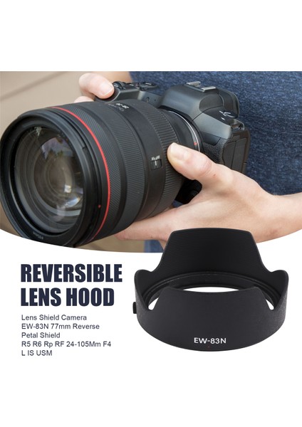 Lens Hood Kamera EW-83N 77MM Ters Yapraklı Çiçek Kapağı Koruyucu Canon Eosr R5 R6 Rp Rf 24-105MM F4 L Is Usm Lens (Yurt Dışından) fırsatları