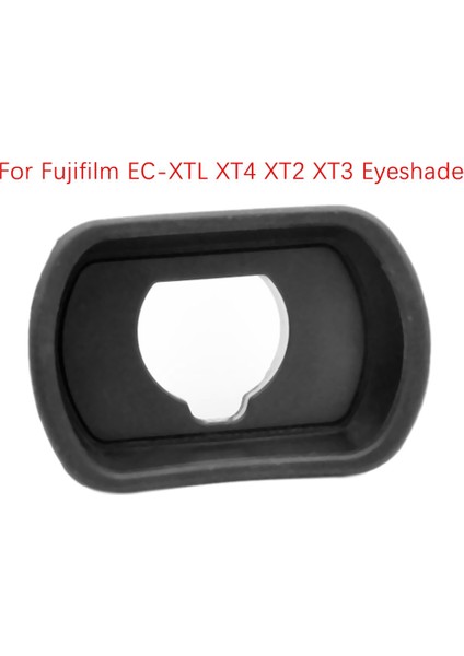 Fujifilm Fuji Ec-Xtl Xt4 Xt2 Xt3 GFX-50S Aynasız Kamera Göz Koruyucu Için Kamera Vizör Göz Kapağı Göz Koruyucu (Yurt Dışından) fiyatları