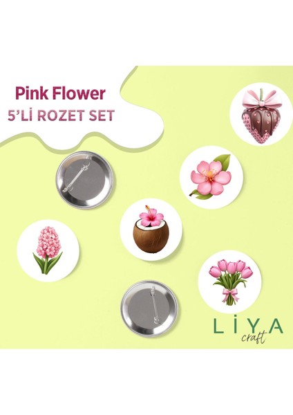 5 Adet Pink Flowe Pembe Çiçek Temalı Rozet
