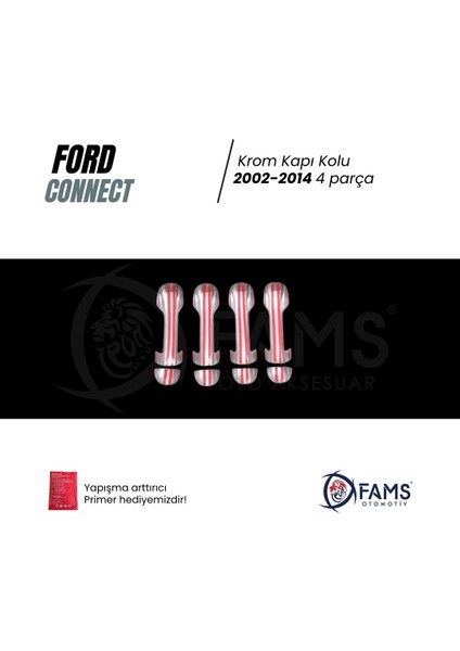 Ford Connect Krom Kapı Kolu 4 Kapı 2002-2014 Paslanmaz Çelik uyumlu modelleri