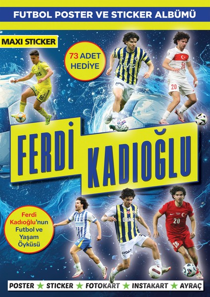 Ferdi Kadıoğlu Poster ve Sticker Albümü Bertan Kodamanoğlu 16 Sayfa Maxi Yayıncılık