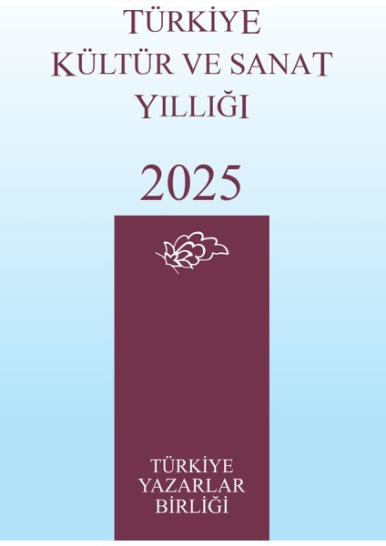 Türkiye Kültür ve Sanat Yıllığı 2025