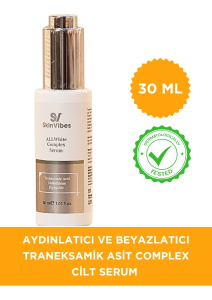 Aydınlatıcı ve Beyazlatıcı Traneksamik Asit Complex Cilt Serum 30 ml