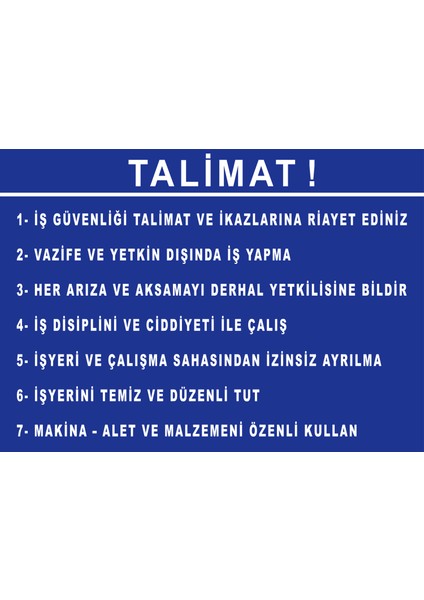 Talimat Uyarı ve İkaz Levhası 3 mm Dekota Uyarı Levhası 35X50 cm