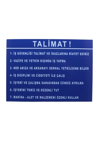 Talimat Uyarı ve İkaz Levhası 3 mm Dekota Uyarı Levhası 35X50 cm modelleri