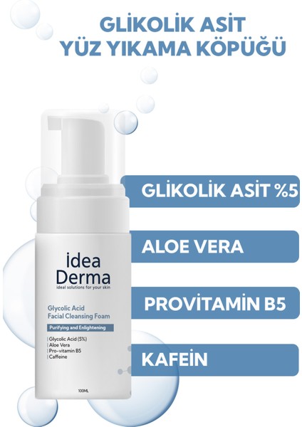 Idea Derma Glikolik Asit Yüz Yıkama Köpüğü 100 ml fiyatları