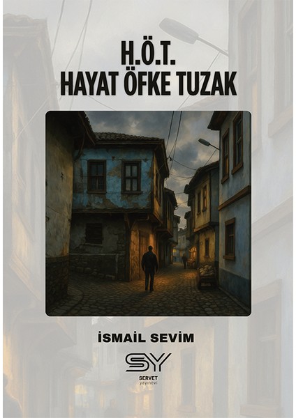 Hayat Öfke Tuzak