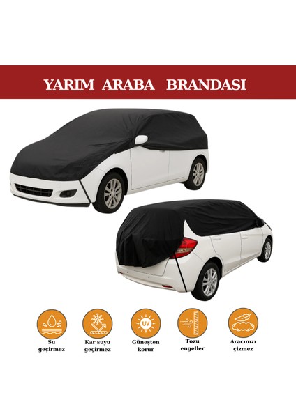 Siyah Yarım Araba Brandası, Su Geçirmez, Güneşten Korur, Toz ve Kir Önleyici, Buzlanma Önleyici