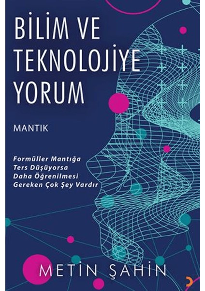 Bilim ve Teknolojiye Yorum