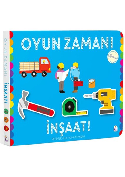 Oyun Zamanı - İnşaat