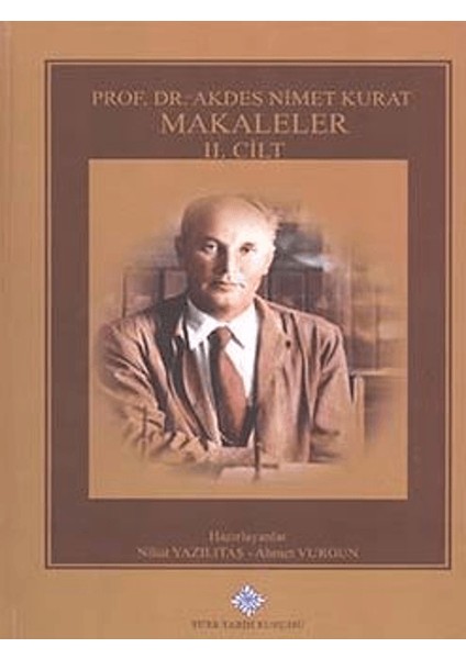 Prof. Dr. Akdes Nimet Kurat, Makaleler (Cilt I-Iı-Iıı)
