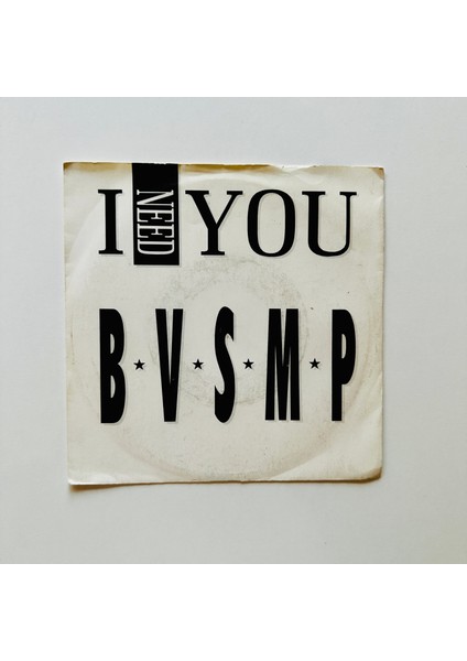 B.v.s.m.p. – I Need You Dönem Baskı 45 Lik Plak