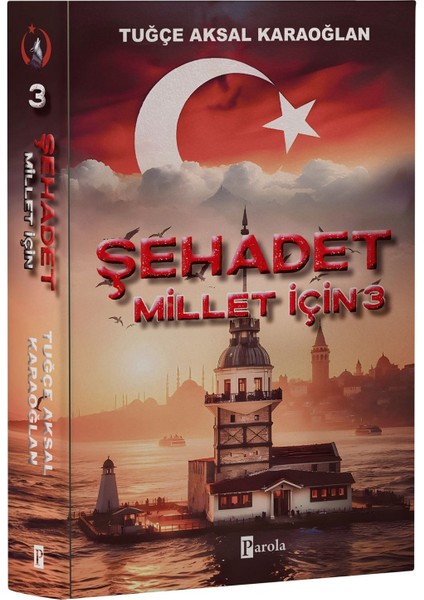 Şehadet Millet İçin 3 - Tuğçe Aksal