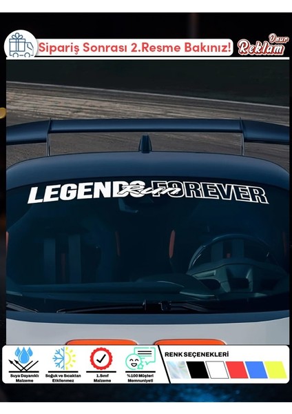 Legends Never Forever Cam Üstü Araç Sticker'ı – Yarış Ruhunu Yansıtan Tasarım